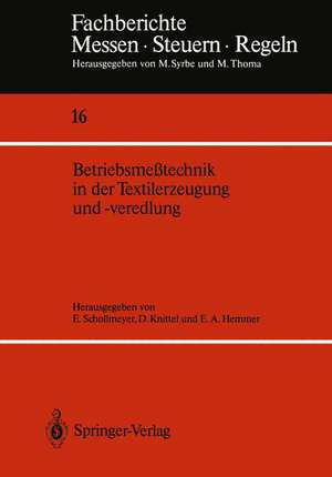 Betriebsmeßtechnik in der Textilerzeugung und -veredlung de Eckhard Schollmeyer