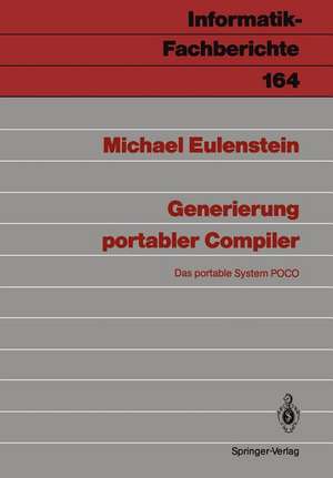 Generierung portabler Compiler: Das portable System POCO de Michael Eulenstein