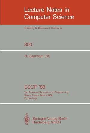 ESOP '88: 2nd European Symposium on Programming. Nancy, France, March 21-24, 1988. Proceedings de Harald Ganzinger