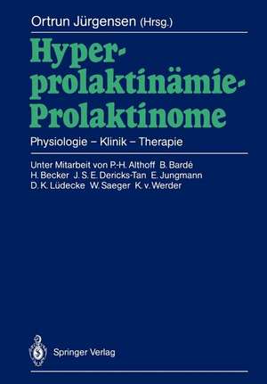 Hyperprolaktinämie — Prolaktinome: Physiologie — Klinik — Therapie de P.-H. Althoff