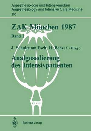 ZAK München 1987: Band I: Analgosedierung des Intensivpatienten de Jochen Schulte am Esch