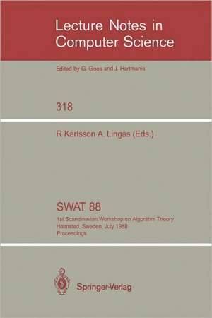 SWAT '88: 1st Scandinavian Workshop on Algorithm Theory Halmstad, Sweden, July 5-8, 1988. Proceedings de Rolf Karlsson