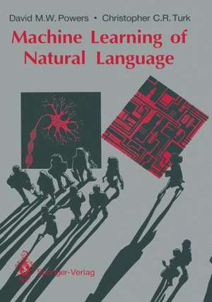 Machine Learning of Natural Language de David M.W. Powers