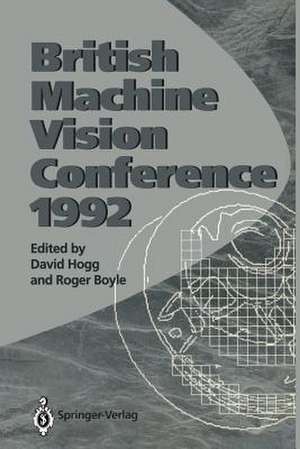 BMVC92: Proceedings of the British Machine Vision Conference, organised by the British Machine Vision Association 22–24 September 1992 Leeds de David Hogg