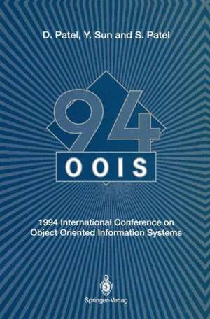 OOIS’94: 1994 International Conference on Object Oriented Information Systems 19–21 December 1994, London de Dilip Patel