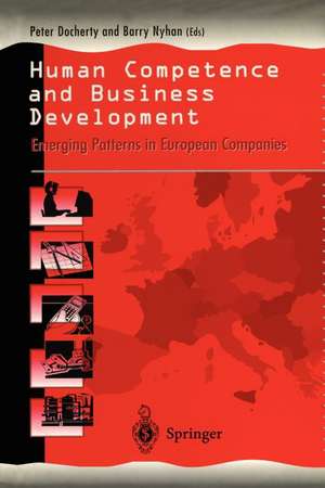 Human Competence and Business Development: Emerging Patterns in European Companies de Peter Docherty