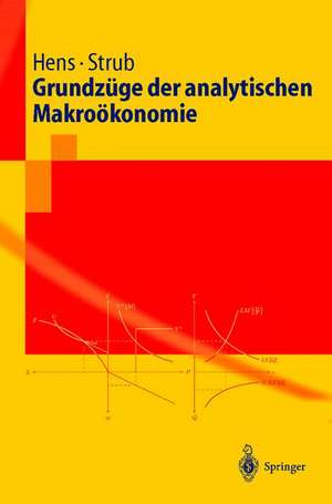 Grundzüge der analytischen Makroökonomie de Thorsten Hens