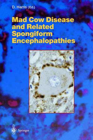 Mad Cow Disease and Related Spongiform Encephalopathies de David A. Harris