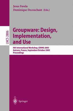 Groupware: Design, Implementation, and Use: 9th International Workshop, CRIWG 2003, Autrans, France, September 28 – October 2, 2003, Proceedings de Jesus Favela