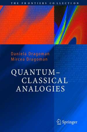 Quantum-Classical Analogies de Daniela Dragoman