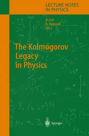 The Kolmogorov Legacy in Physics de Angelo Vulpiani