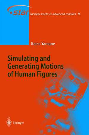 Simulating and Generating Motions of Human Figures de Katsu Yamane