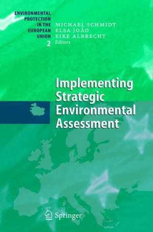 Implementing Strategic Environmental Assessment de Michael Schmidt