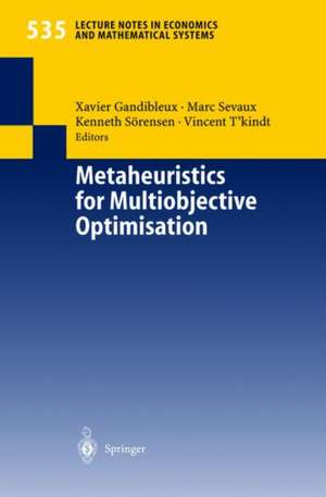 Metaheuristics for Multiobjective Optimisation de Xavier Gandibleux