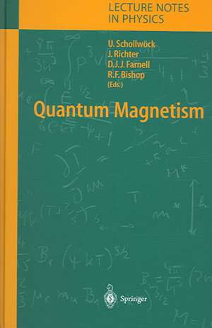 Quantum Magnetism de Ulrich Schollwöck