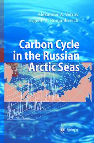 Carbon Cycle in the Russian Arctic Seas de Alexander Vetrov