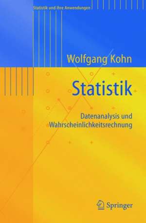 Statistik: Datenanalyse und Wahrscheinlichkeitsrechnung de Wolfgang Kohn