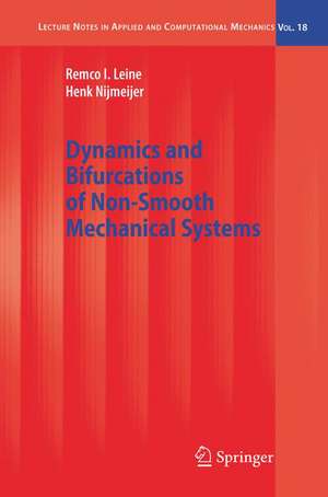 Dynamics and Bifurcations of Non-Smooth Mechanical Systems de Remco I. Leine