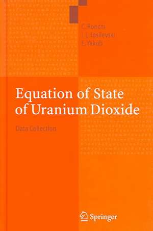 Equation of State of Uranium Dioxide: Data Collection de C. Ronchi