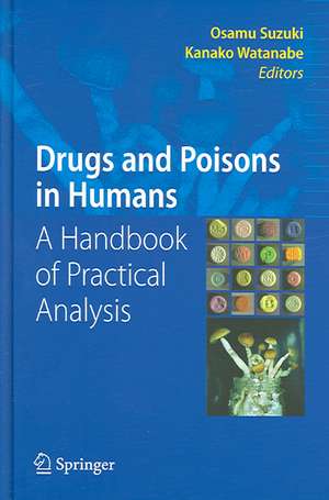 Drugs and Poisons in Humans: A Handbook of Practical Analysis de Osamu Suzuki