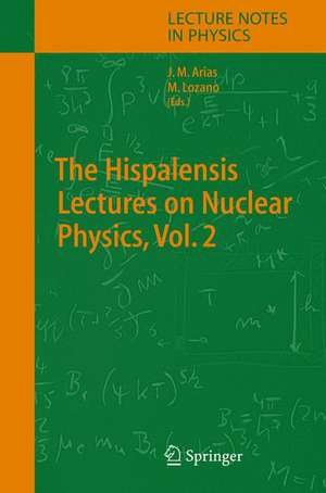 The Hispalensis Lectures on Nuclear Physics de Jose Miguel Arias