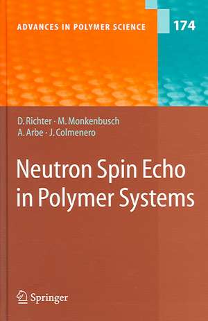 Neutron Spin Echo in Polymer Systems de Dieter Richter