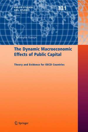 The Dynamic Macroeconomic Effects of Public Capital: Theory and Evidence for OECD Countries de Christophe Kamps