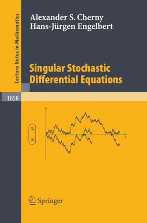 Singular Stochastic Differential Equations de Alexander S. Cherny