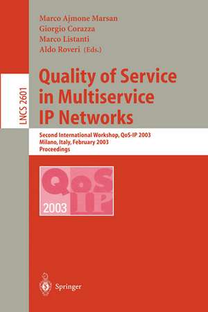 Quality of Service in Multiservice IP Networks: Third International Workshop, QoS-IP 2005, Catania, Italy, February 2-4, 2005 de Marco Ajmone Marsan