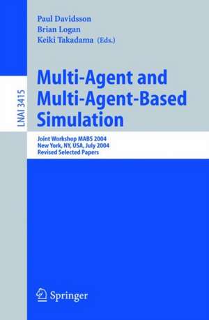 Multi-Agent and Multi-Agent-Based Simulation: Joint Workshop MABS 2004 de Paul Davidsson