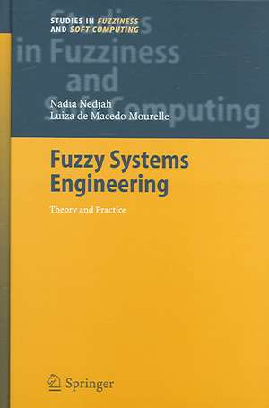 Fuzzy Systems Engineering: Theory and Practice de Nadia Nedjah