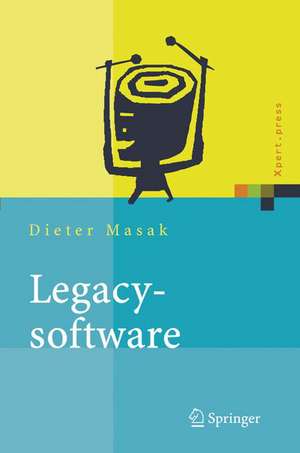 Legacysoftware: Das lange Leben der Altsysteme de Dieter Masak