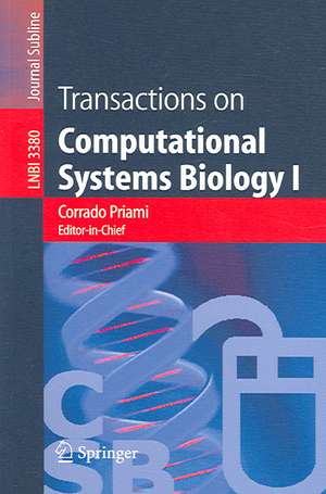 Transactions on Computational Systems Biology I de Corrado Priami