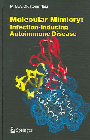 Molecular Mimicry: Infection Inducing Autoimmune Disease de Michael B. A. Oldstone