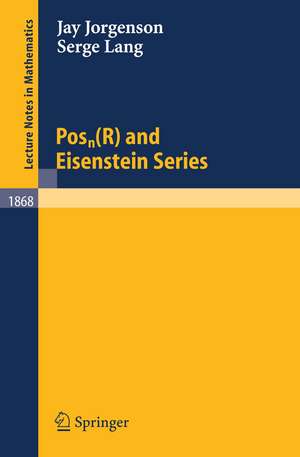 Posn(R) and Eisenstein Series de Jay Jorgenson