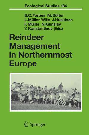 Reindeer Management in Northernmost Europe: Linking Practical and Scientific Knowledge in Social-Ecological Systems de Bruce C. Forbes