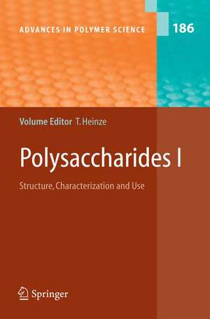 Polysaccharides I: Structure, Characterisation and Use de Thomas Heinze