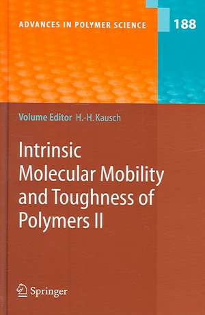 Intrinsic Molecular Mobility and Toughness of Polymers II de Hans-Henning Kausch