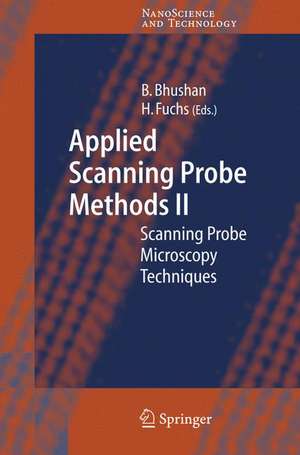 Applied Scanning Probe Methods II: Scanning Probe Microscopy Techniques de Bharat Bhushan