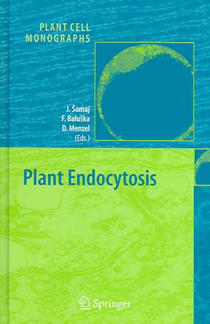 Plant Endocytosis de Jozef Šamaj