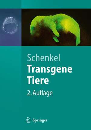 Transgene Tiere de Johannes Schenkel