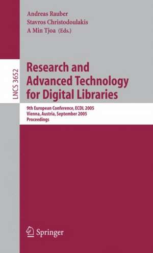 Research and Advanced Technology for Digital Libraries: 9th European Conference, ECDL 2005, Vienna, Austria, September 18-23, 2005, Proceedings de Andreas Rauber