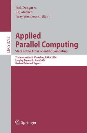 Applied Parallel Computing: State of the Art in Scientific Computing de Jack Dongarra