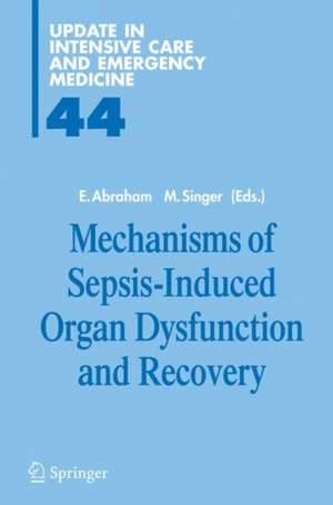 Mechanisms of Sepsis-Induced Organ Dysfunction and Recovery de E. Abraham