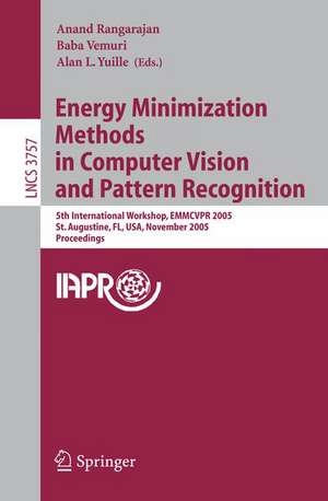 Energy Minimization Methods in Computer Vision and Pattern Recognition: 5th International Workshop, EMMCVPR 2005, St. Augustine, FL, USA, November 9-11, 2005, Proceedings de Anand Rangarajan