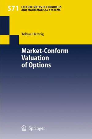 Market-Conform Valuation of Options de Tobias Herwig