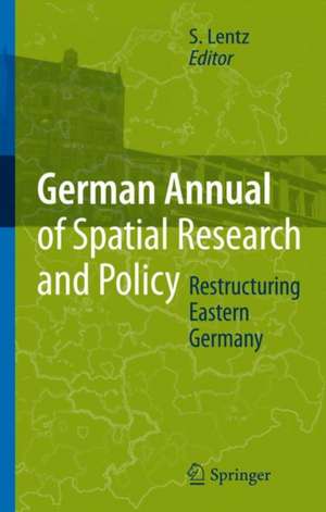 Restructuring Eastern Germany de S. Lentz