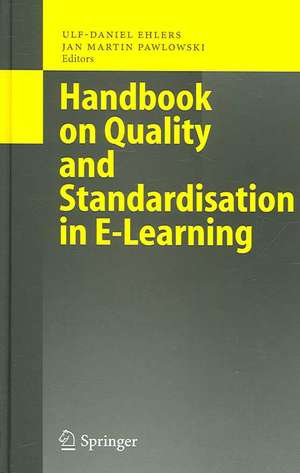 Handbook on Quality and Standardisation in E-Learning de Ulf-Daniel Ehlers