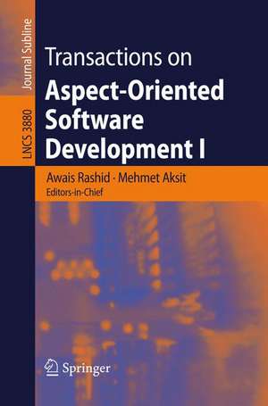 Transactions on Aspect-Oriented Software Development I de Awais Rashid