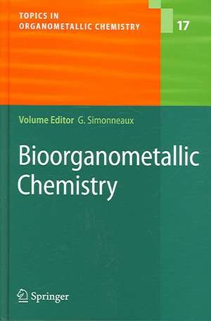 Bioorganometallic Chemistry de Gerard Simonneaux